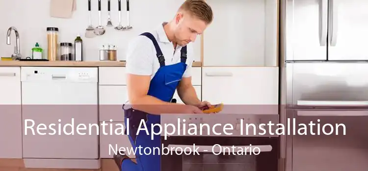 Residential Appliance Installation Newtonbrook - Ontario