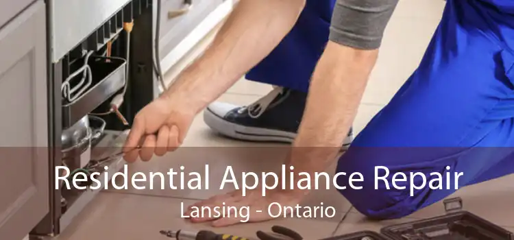Residential Appliance Repair Lansing - Ontario