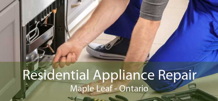 Residential Appliance Repair Maple Leaf - Ontario
