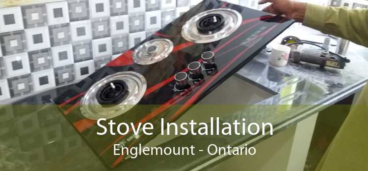 Stove Installation Englemount - Ontario
