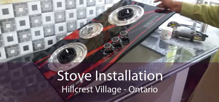 Stove Installation Hillcrest Village - Ontario