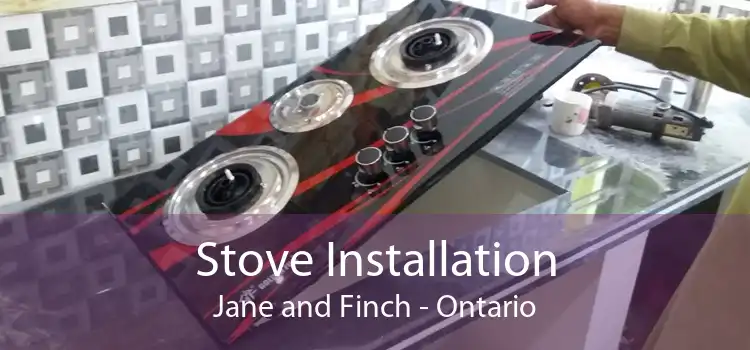 Stove Installation Jane and Finch - Ontario