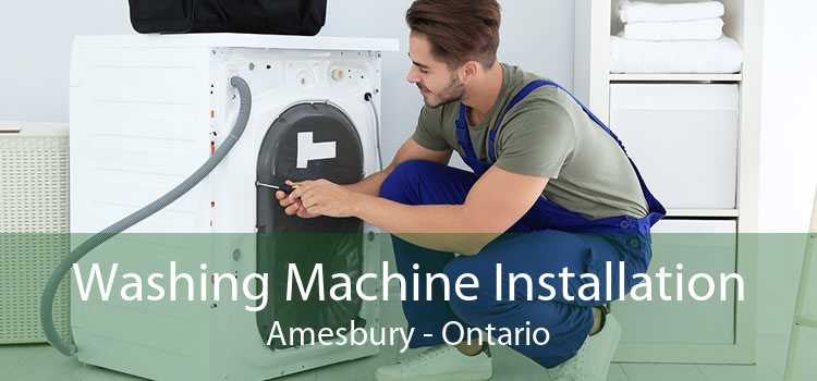 Washing Machine Installation Amesbury - Ontario