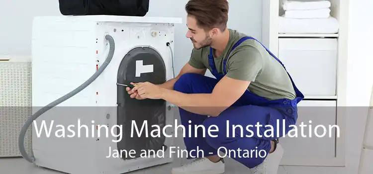 Washing Machine Installation Jane and Finch - Ontario
