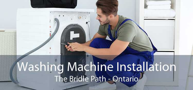 Washing Machine Installation The Bridle Path - Ontario