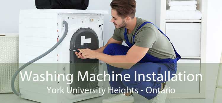 Washing Machine Installation York University Heights - Ontario