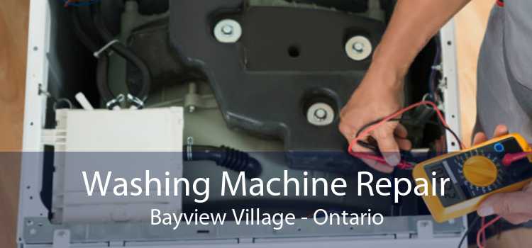 Washing Machine Repair Bayview Village - Ontario