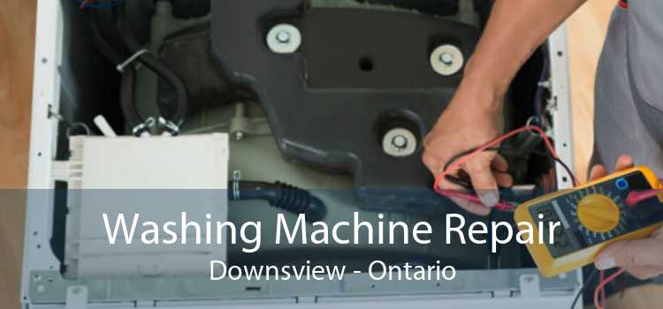 Washing Machine Repair Downsview - Ontario