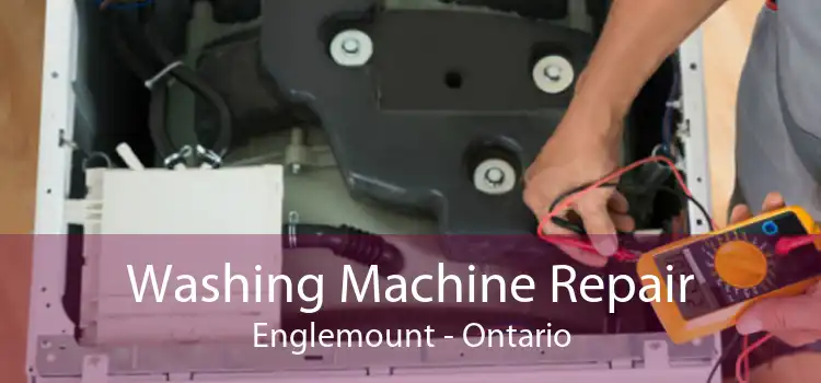 Washing Machine Repair Englemount - Ontario