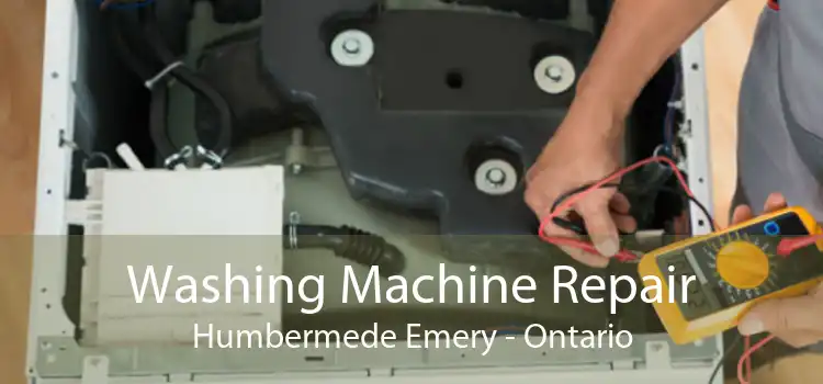 Washing Machine Repair Humbermede Emery - Ontario