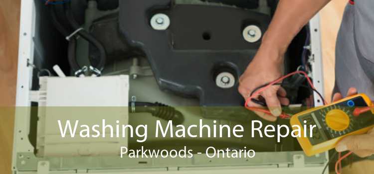 Washing Machine Repair Parkwoods - Ontario